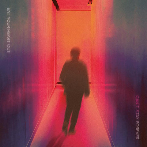 Eat Your Heart Out - Can't Stay Forever [Coral LP] ((Vinyl))