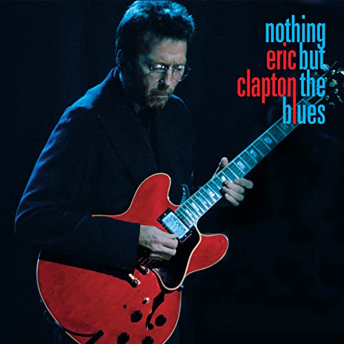 Eric Clapton - Nothing But the Blues (())