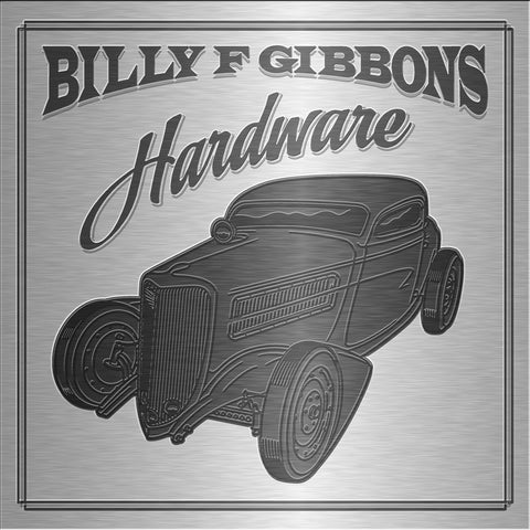Gibbons, Billy F - Hardware [Deluxe Edition] (RSD 11/26/21) ((CD))