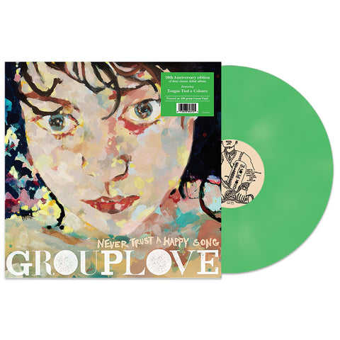 Grouplove - Never Trust A Happy Song (10 Year Anniversary Green Vinyl) (())