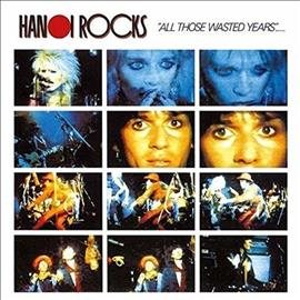Hanoi Rocks - ALL THOSE WASTED YEARS: LIVE AT THE MARQUEE ((Vinyl))