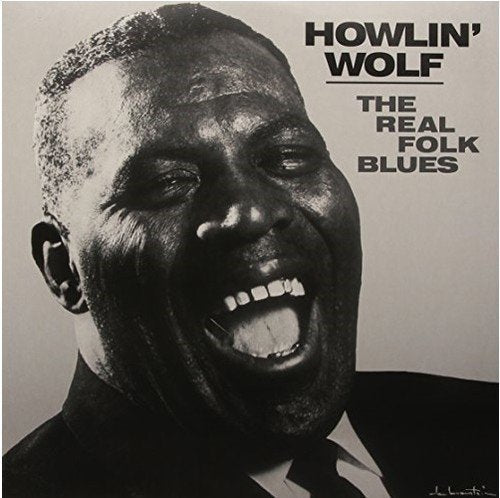 Howlin Wolf - The Real Folk Blues ((Vinyl))
