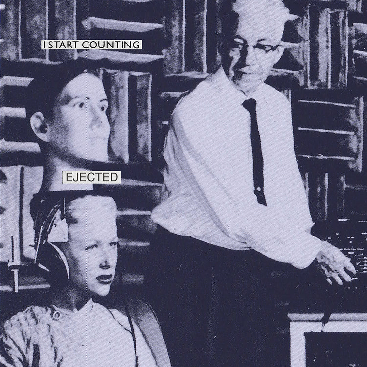 I Start Counting - Ejected (())