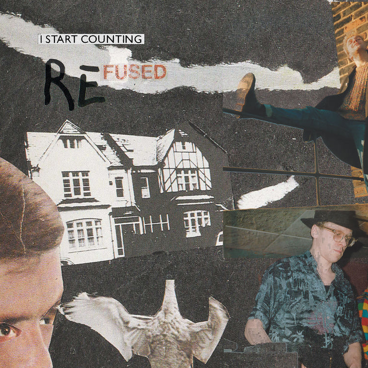 I Start Counting - Re-fused (())