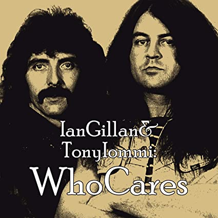 Ian Gillan & Tony Iommi - Who Cares [Import] (2 CD) ((CD))