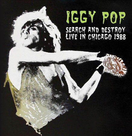 Iggy Pop - SEARCH & DESTROY: LIVE IN CHICAGO 1988 ((Vinyl))