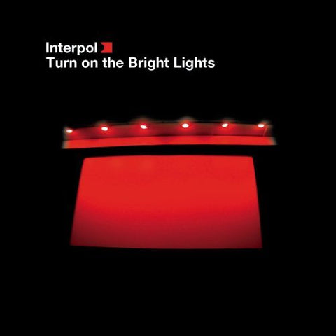 Interpol - TURN ON THE BRIGHT LIGHT (())