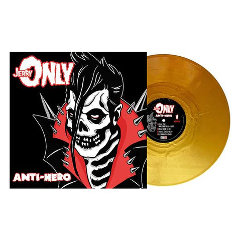 Jerry Only - Anti-hero (Limited Edition, Gold Nugget Colored Vinyl, MP3 Download) ((Vinyl))