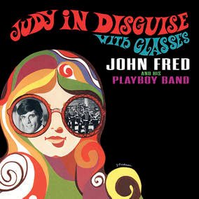 John Fred & His Playboy Band - Judy In Disguise With Glasses (RSD 4/23/2022) ((Vinyl))