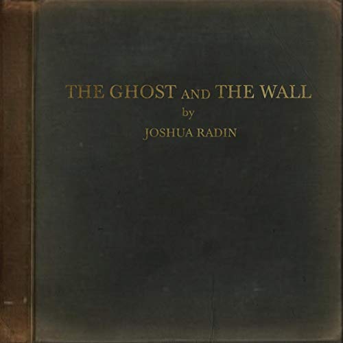 Joshua Radin - The Ghost and the Wall ((CD))