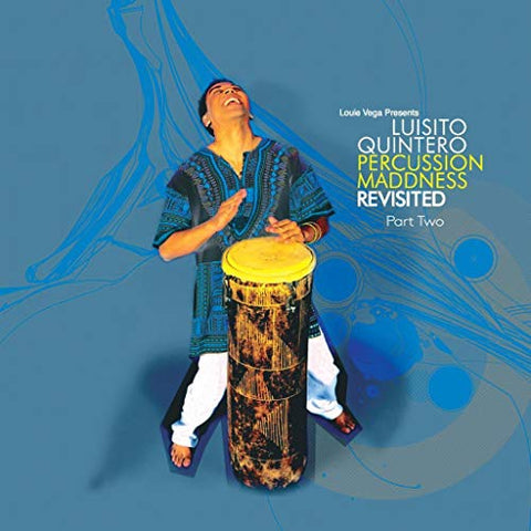 Luisito Quinteiro - Percussion Maddness Revisited Part Two ((Vinyl))