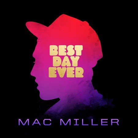 MILLER,MAC - BEST DAY EVER ((Vinyl))