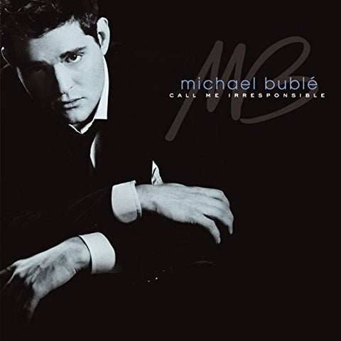 Michael Buble - CALL ME IRRESPONSIBLE (())