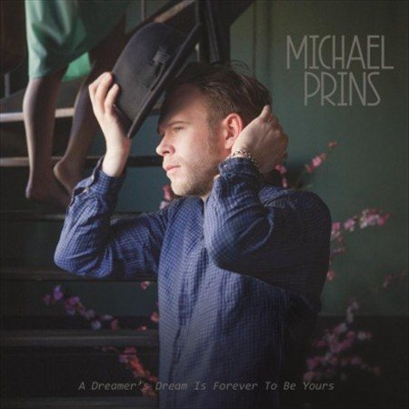 Michael Prins - A Dreamer's Dream is forever to be yours ((Vinyl))