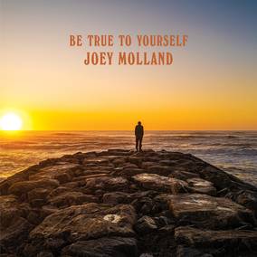 Molland, Joey - Be True To Yourself (())