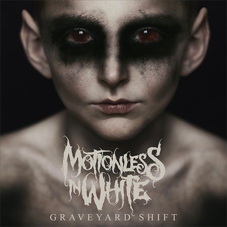 Motionless In White - Graveyard Shift * ((Vinyl))