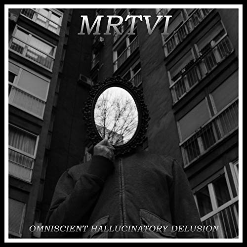 Mrtvi - Omniscient Hallucinatory Delusion ((CD))