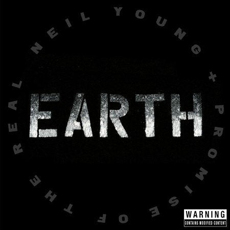 Neil Young & Promise Of The Real - Earth (())