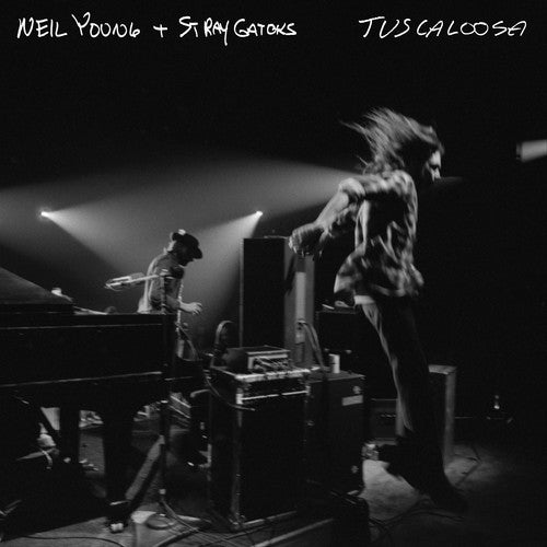 Neil Young & Stray Gators - Tuscaloosa (Live) (())