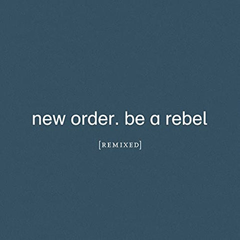New Order - Be a Rebel Remixed (Limited Edition Clear Vinyl) (())