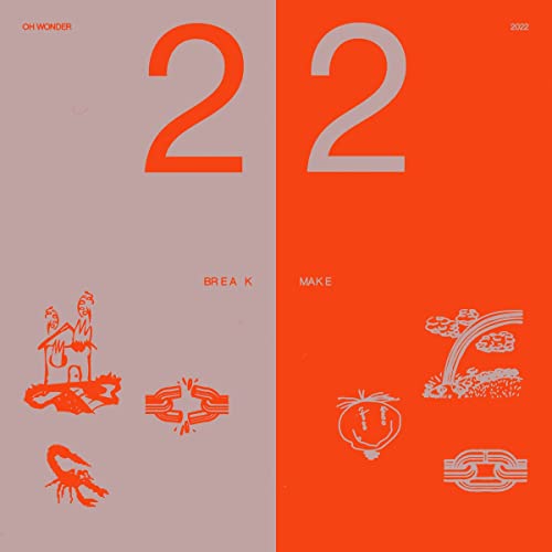 Oh Wonder - 22 Break / 22 Make [2 CD] ((CD))