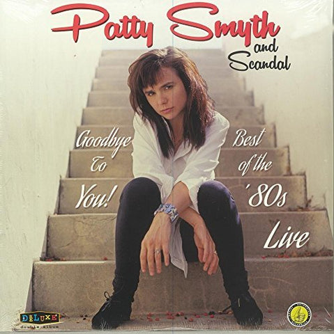 Patty Smyth / Scandal - Goodbye To You Best Of The '80S Live ((Vinyl))