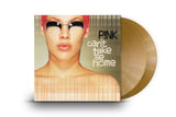 P!nk - Can't Take Me Home (150 Gram Vinyl, Colored Vinyl, Gold Disc, Download Insert) (2 Lp's) ((Vinyl))