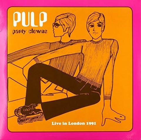 Pulp - Party Clowns: Live In London 1991 (180 Gram Vinyl) ((Vinyl))