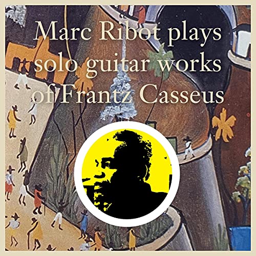 Ribot,Marc - Marc Ribot Plays Solo Guitar Works Of Frantz ((Vinyl))