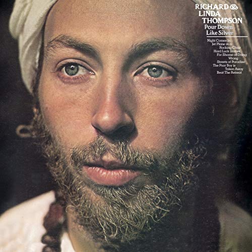 Richard & Linda Thompson - Pour Down Like Silver [LP] ((Vinyl))