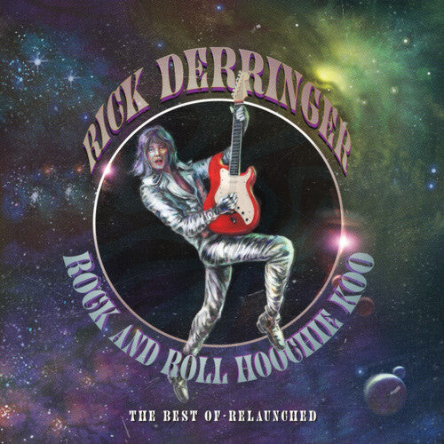 Rick Derringer - Rock & Roll Hoochie Koo: Best Of Relaunched ((CD))