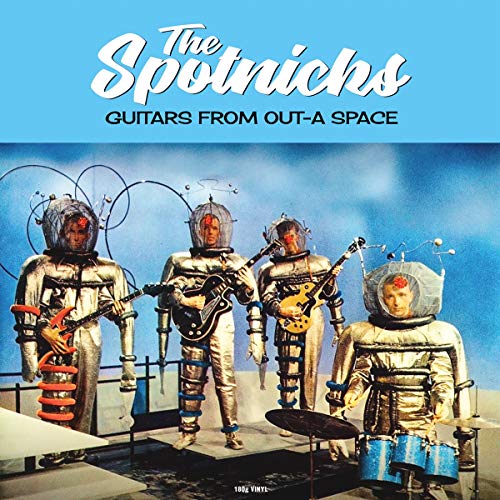 SPOTNICKS - Guitars From Out-A Space ((Vinyl))