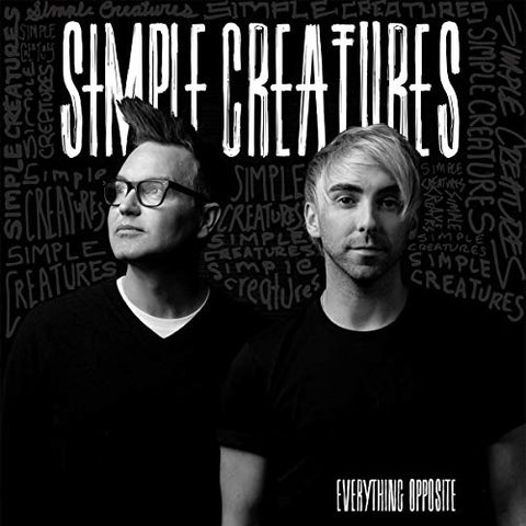 Simple Creatures - Everything Opposite ((Vinyl))