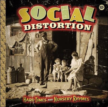 Social Distortion - HARD TIMES & NURSERY RHYMES (())
