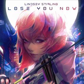 Stirling, Lindsey - Lose You Now (RSD21 EX) ((Vinyl))