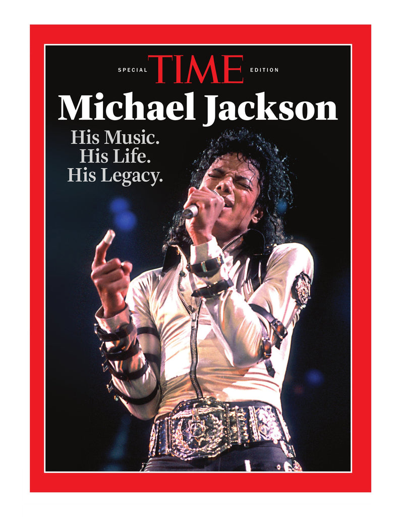 TIME Special Edition - Michael Jackson: His Music, His Life & His Legacy