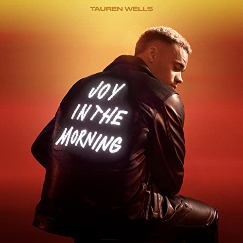 Tauren Wells - Joy In The Morning ((CD))