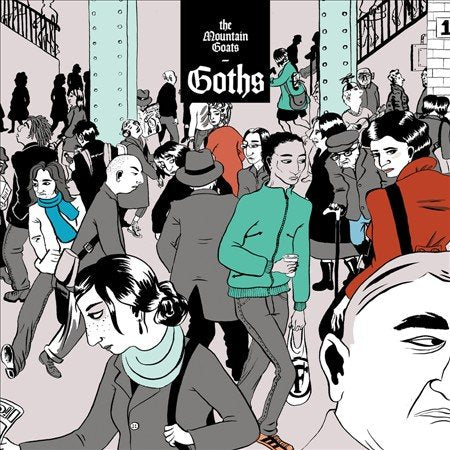 The Mountain Goats - GOTHS (())
