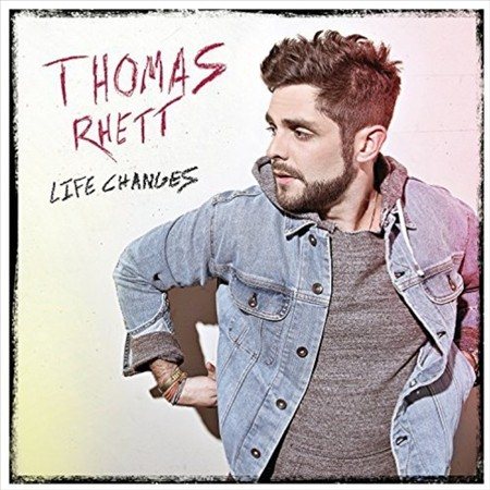 Thomas Rhett - Life Changes (())