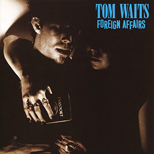 Tom Waits - Foreign Affairs (Remastered) [Indie Exclusive] ((Vinyl))