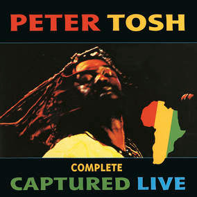 Tosh, Peter - Complete Captured Live (RSD22 EX) (RSD 4/23/2022) ((Vinyl))