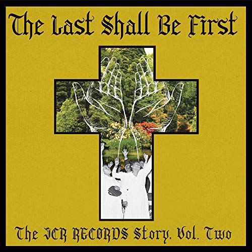 Various Artists - The Last Shall Be First: The Jcr Records Story. Volume 2 ((CD))