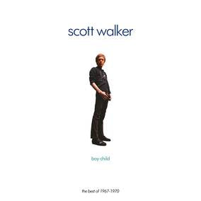 Walker, Scott - Boy Child: The Best Of 1967-1970 (RSD 4/23/2022) ((Vinyl))