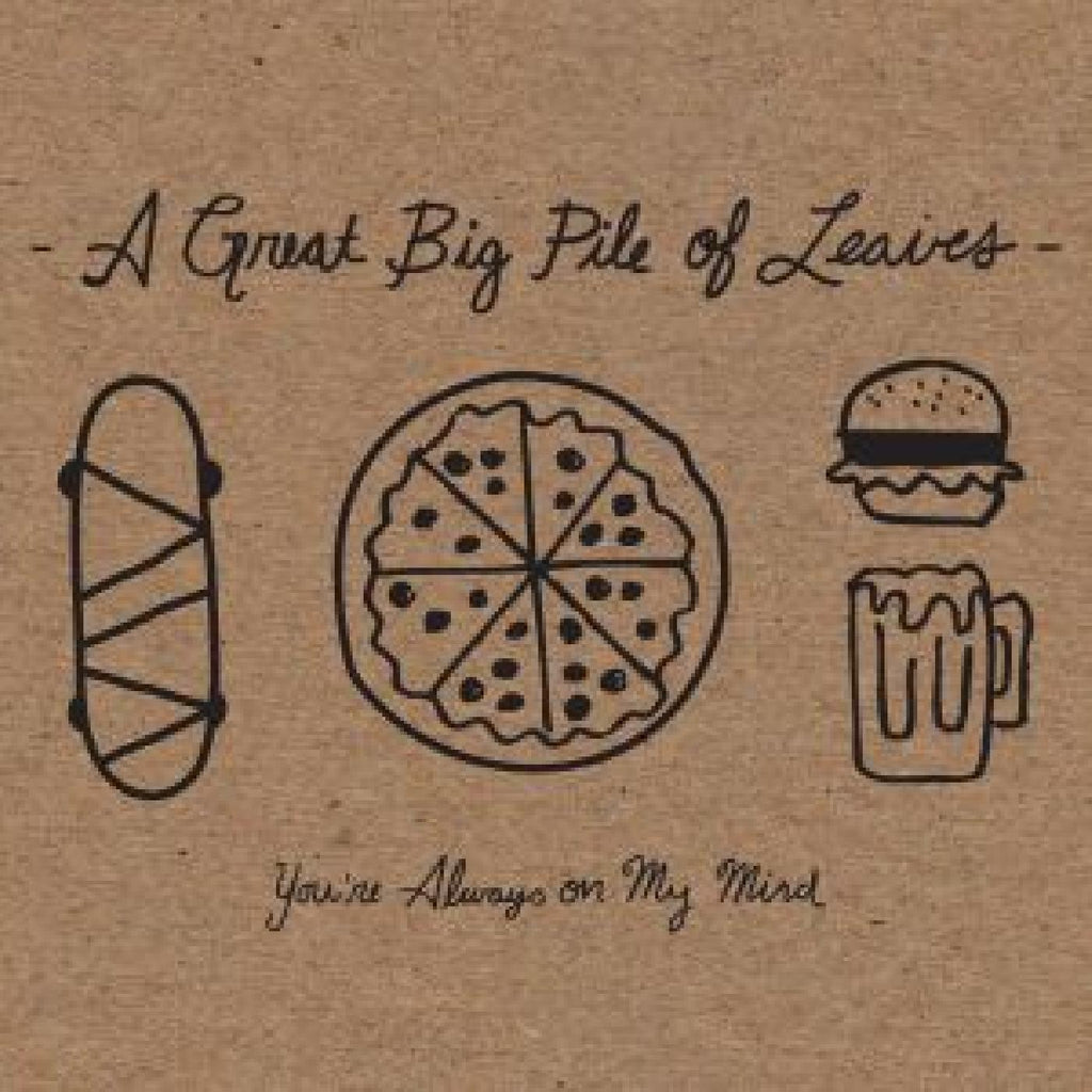 A Great Big Pile of Leaves - You're Always On My Mind (MINT SPLATTER VINYL) ((Vinyl))