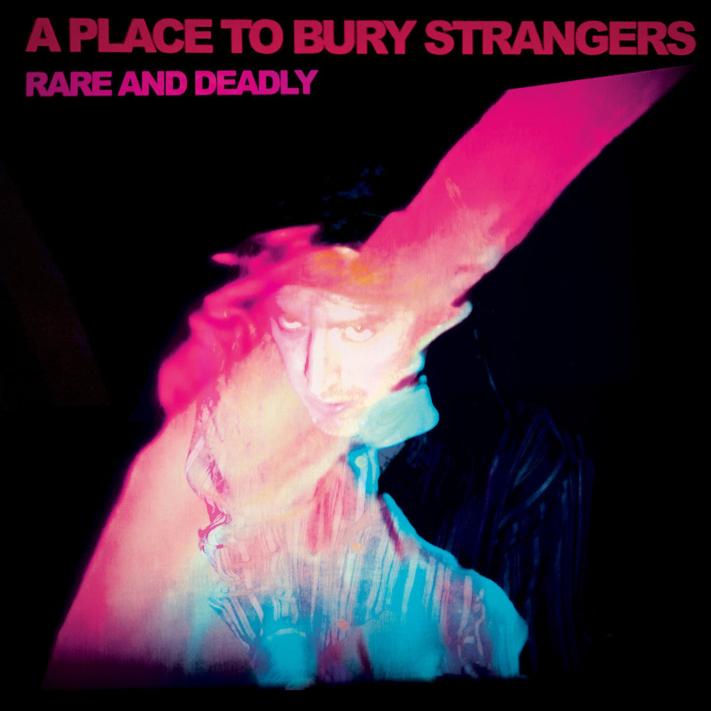A Place To Bury Strangers - Rare And Deadly ((CD))