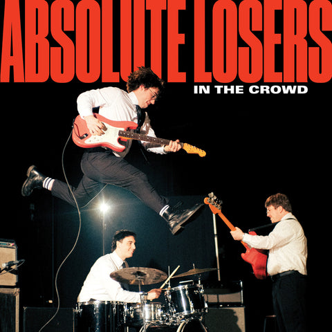 Absolute Losers - In The Crowd ((Vinyl))