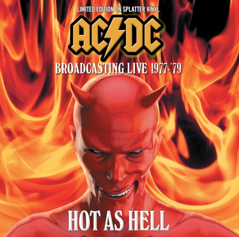 AC/DC - Hot As Hell: Broadcasting Live 1977-'79 (Limited Edition, Splatter Colored Vinyl) [Import] ((Vinyl))