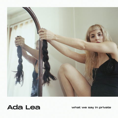 Ada Lea - What We Say In Private ((CD))