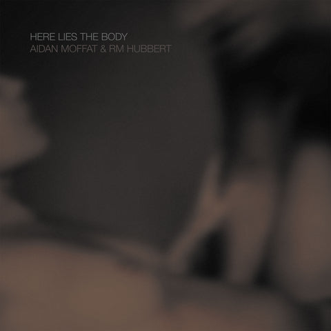 Aidan & RM Hubbert Moffat - Here Lies The Body ((CD))