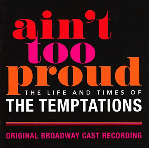 AIN'T TOO PROUD: THE - ORIGINAL BROADWAY CA ((CD))